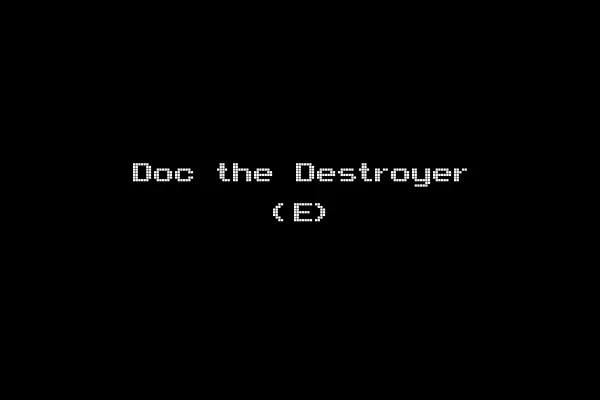 Doc the Destroyer (E)