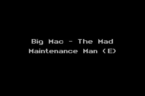 Big Mac - The Mad Maintenance Man (E)