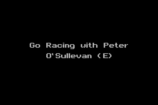 Go Racing with Peter O'Sullevan (E)