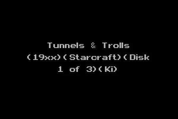 Tunnels & Trolls (19xx)(Starcraft)(Disk 1 of 3)(Ki)