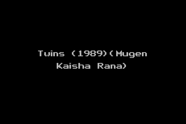 Twins (1989)(Mugen Kaisha Rana)
