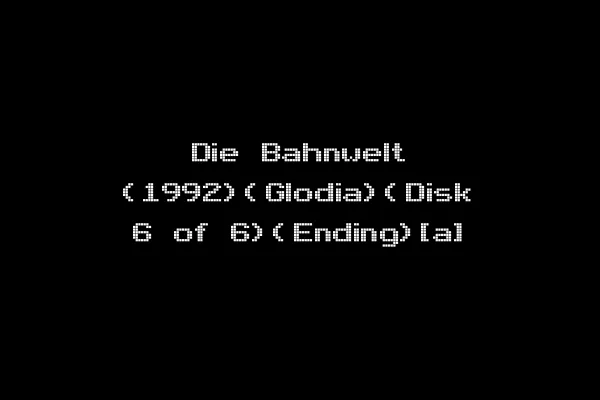 Die Bahnwelt (1992)(Glodia)(Disk 6 of 6)(Ending)[a]