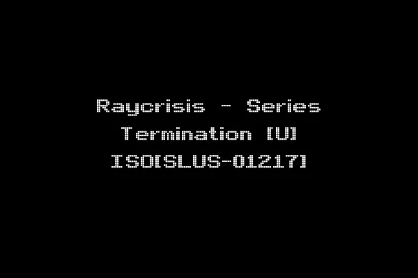 Raycrisis - Series Termination [U] ISO[SLUS-01217]