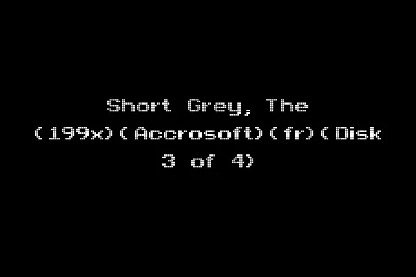 Short Grey, The (199x)(Accrosoft)(fr)(Disk 3 of 4)