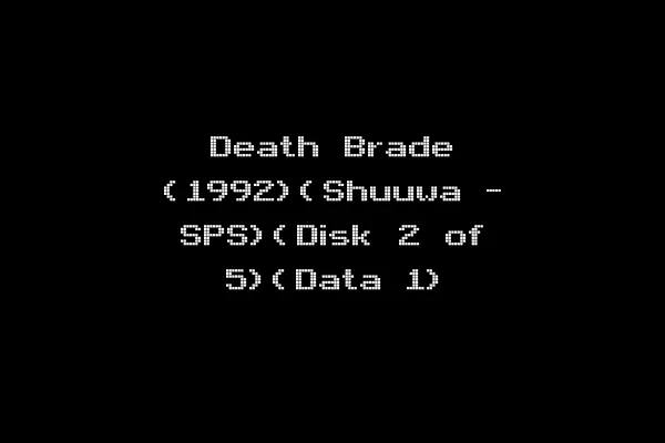 Death Brade (1992)(Shuuwa - SPS)(Disk 2 of 5)(Data 1)