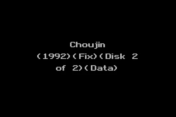 Choujin (1992)(Fix)(Disk 2 of 2)(Data)