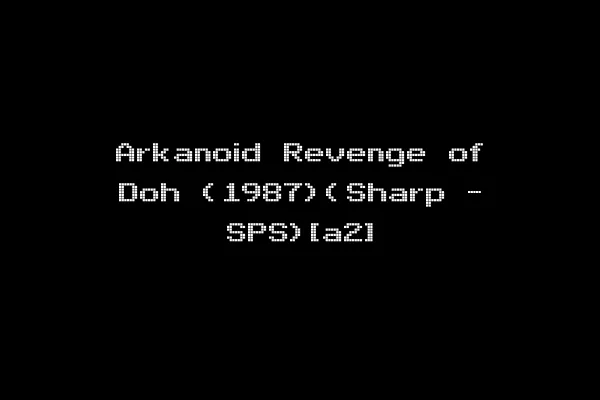 Arkanoid Revenge of Doh (1987)(Sharp - SPS)[a2]
