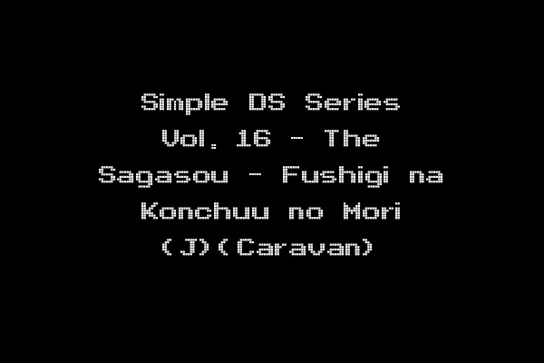 Simple DS Series Vol. 16 - The Sagasou - Fushigi na Konchuu no Mori (J)(Caravan)