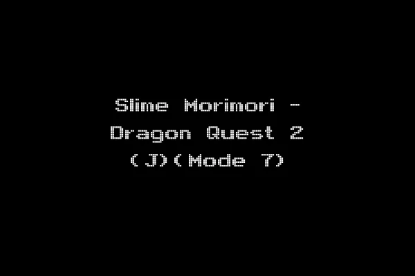Slime Morimori - Dragon Quest 2 (J)(Mode 7)