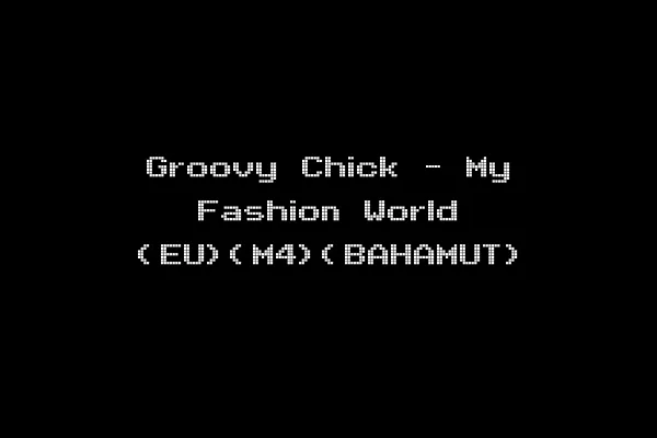 Groovy Chick - My Fashion World (EU)(M4)(BAHAMUT)