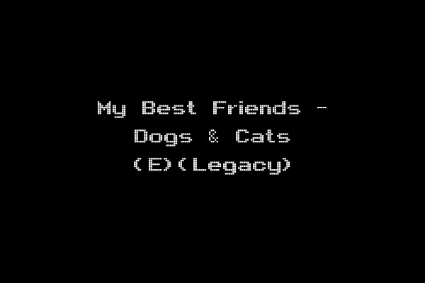My Best Friends - Dogs & Cats (E)(Legacy)