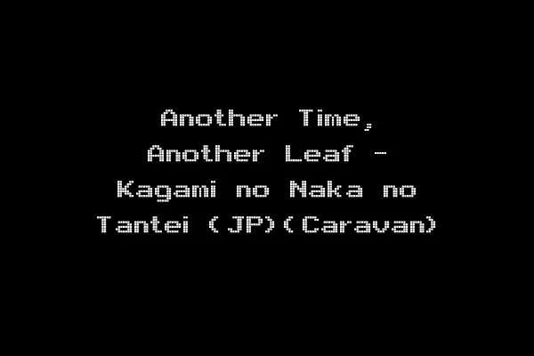 Another Time, Another Leaf - Kagami no Naka no Tantei (JP)(Caravan)