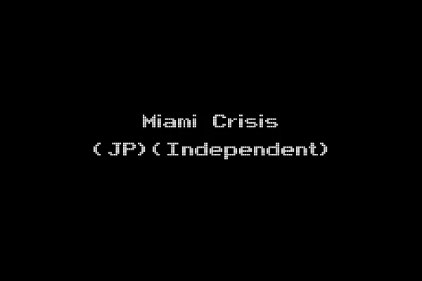 Miami Crisis (JP)(Independent)