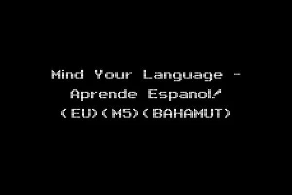 Mind Your Language - Aprende Espanol! (EU)(M5)(BAHAMUT)