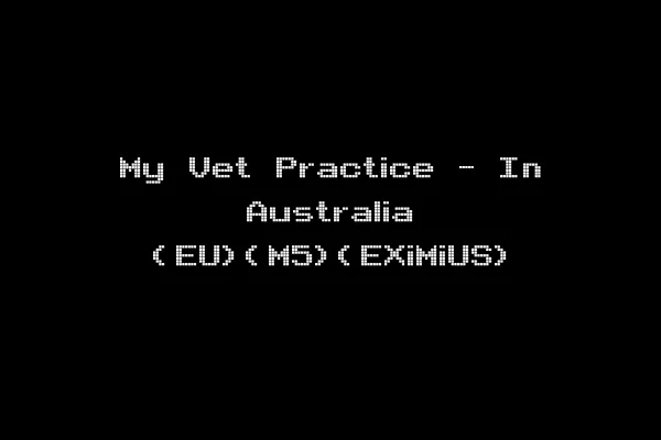 My Vet Practice - In Australia (EU)(M5)(EXiMiUS)