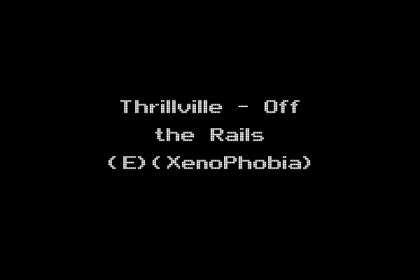 Thrillville - Off the Rails (E)(XenoPhobia)