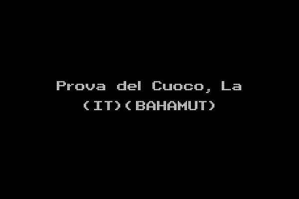 Prova del Cuoco, La (IT)(BAHAMUT)