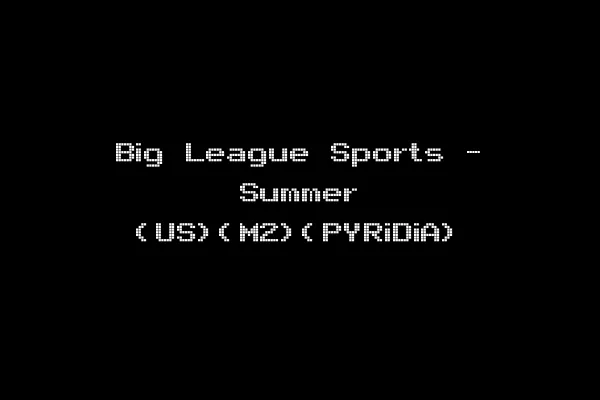 Big League Sports - Summer (US)(M2)(PYRiDiA)