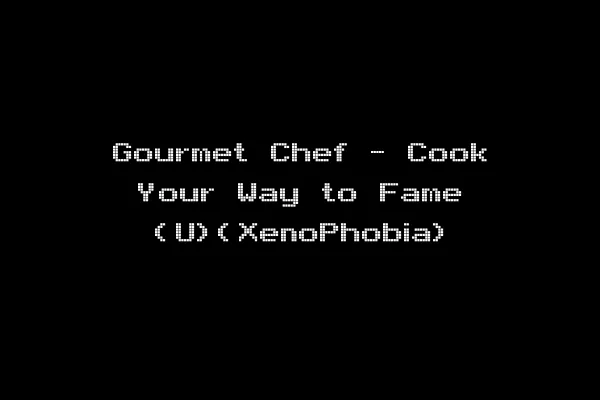 Gourmet Chef - Cook Your Way to Fame (U)(XenoPhobia)