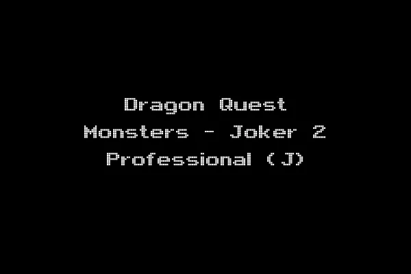 Dragon Quest Monsters - Joker 2 Professional (J)