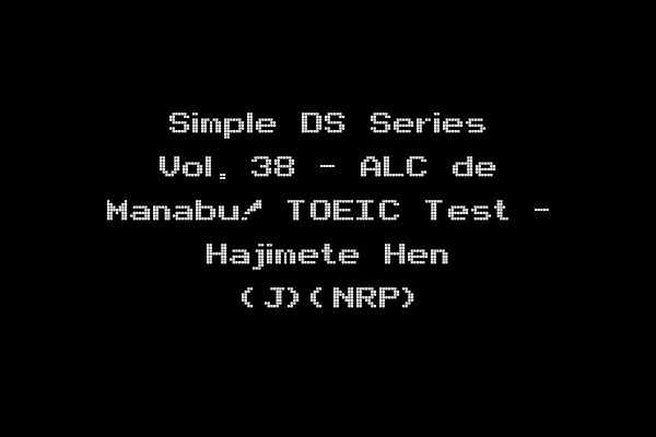 Simple DS Series Vol. 38 - ALC de Manabu! TOEIC Test - Hajimete Hen (J)(NRP)