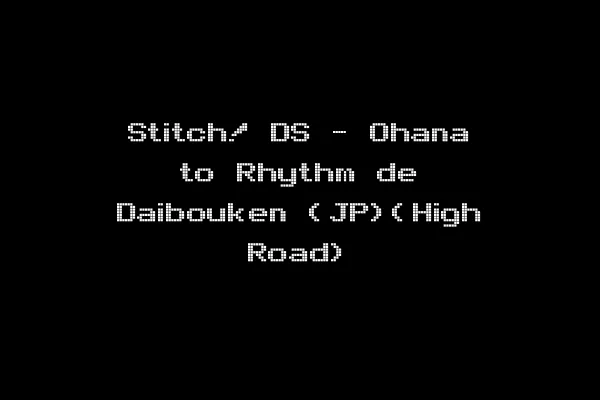 Stitch! DS - Ohana to Rhythm de Daibouken (JP)(High Road)