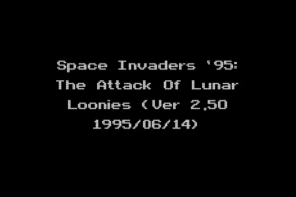 Space Invaders '95: The Attack Of Lunar Loonies (Ver 2.5O 1995/06/14)