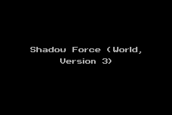 Shadow Force (World, Version 3)