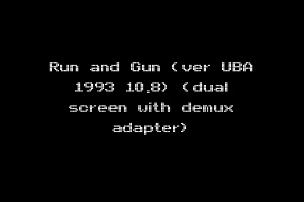 Run and Gun (ver UBA 1993 10.8) (dual screen with demux adapter)