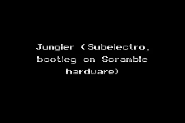 Jungler (Subelectro, bootleg on Scramble hardware)