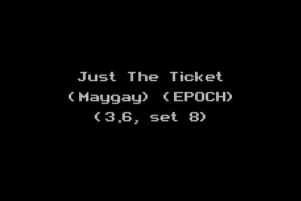 Just The Ticket (Maygay) (EPOCH) (3.6, set 8)