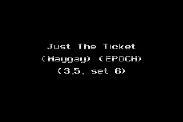 Just The Ticket (Maygay) (EPOCH) (3.5, set 6)