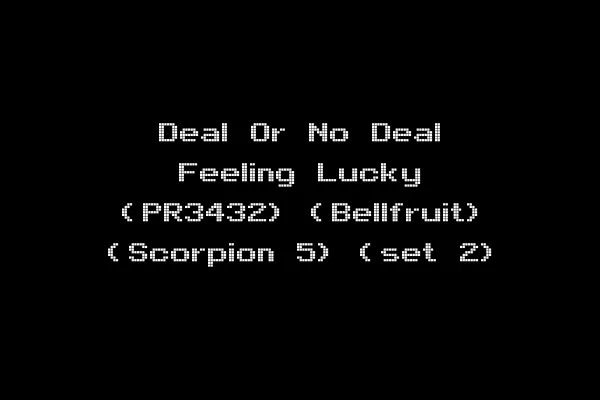 Deal Or No Deal Feeling Lucky (PR3432) (Bellfruit) (Scorpion 5) (set 2)