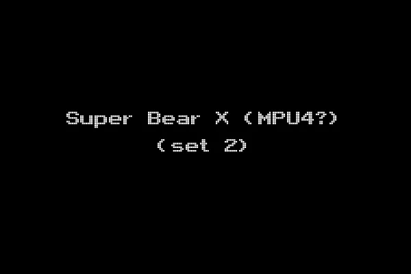 Super Bear X (MPU4?) (set 2)
