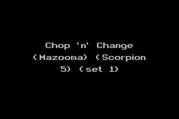 Chop 'n' Change (Mazooma) (Scorpion 5) (set 1)