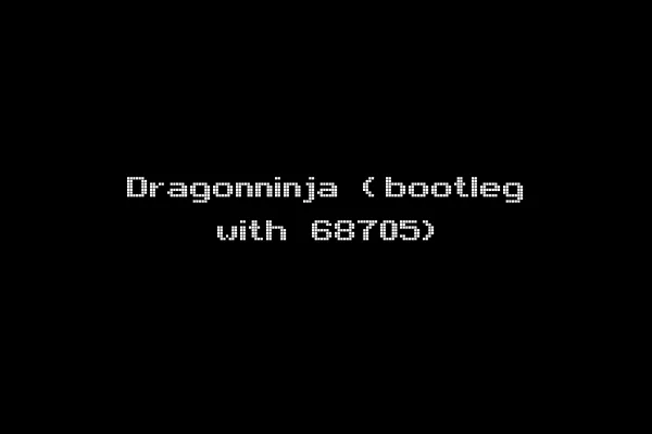 Dragonninja (bootleg with 68705)