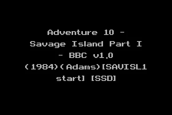 Adventure 10 - Savage Island Part I - BBC v1.0 (1984)(Adams)[SAVISL1 start] [SSD]