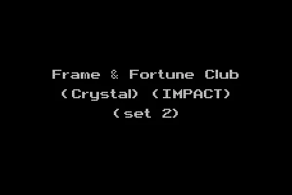 Frame & Fortune Club (Crystal) (IMPACT) (set 2)
