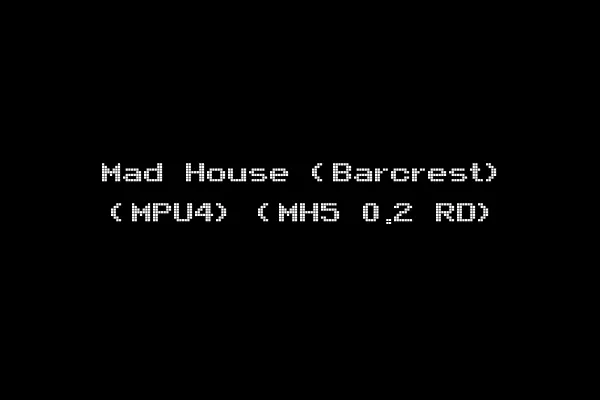 Mad House (Barcrest) (MPU4) (MH5 0.2 RD)