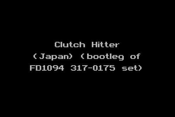 Clutch Hitter (Japan) (bootleg of FD1094 317-0175 set)
