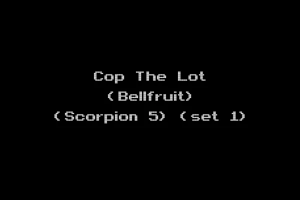 Cop The Lot (Bellfruit) (Scorpion 5) (set 1)