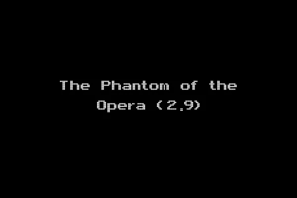 The Phantom of the Opera (2.9)