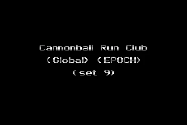 Cannonball Run Club (Global) (EPOCH) (set 9)