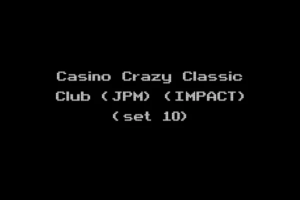Casino Crazy Classic Club (JPM) (IMPACT) (set 10)