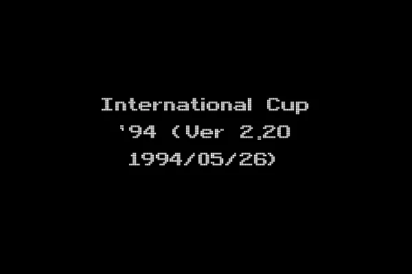 International Cup '94 (Ver 2.2O 1994/05/26)