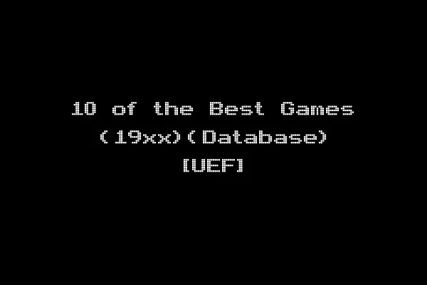 10 of the Best Games (19xx)(Database) [UEF]