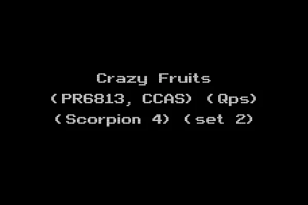 Crazy Fruits (PR6813, CCAS) (Qps) (Scorpion 4) (set 2)
