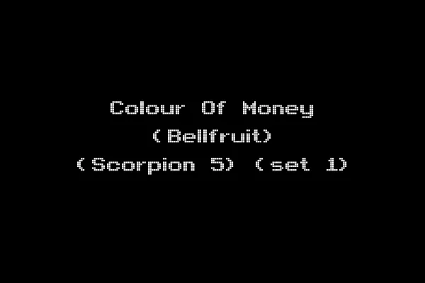 Colour Of Money (Bellfruit) (Scorpion 5) (set 1)