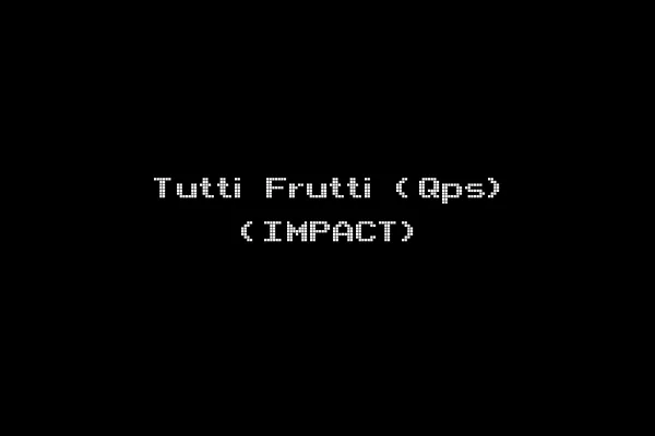 Tutti Frutti (Qps) (IMPACT)