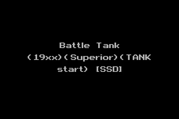 Battle Tank (19xx)(Superior)(TANK start) [SSD]
